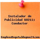Instalador de Publicidad &8211; Conductor