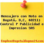 Mensajero con Moto en Bogotá, D.C. &8211; Control P Publicidad e Impresion SAS