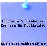 Operario Y Conductor Empresa De Publicidad
