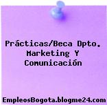 Prácticas/Beca Dpto. Marketing Y Comunicación