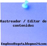 Rastreador / Editor de contenidos