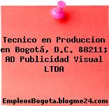 Tecnico en Produccion en Bogotá, D.C. &8211; AD Publicidad Visual LTDA