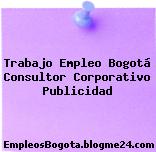 Trabajo Empleo Bogotá Consultor Corporativo Publicidad
