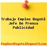Trabajo Empleo Bogotá Jefe De Prensa Publicidad