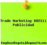 Trade Marketing &8211; Publicidad