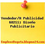 Vendedor/A Publicidad &8211; Diseño Publicitario
