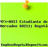 YFX-093] Estudiante de Mercadeo &8211; Bogotá