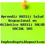 Aprendiz &8211; Salud Ocupacional en Atlántico &8211; SALUD SOCIAL SAS