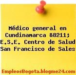 Médico general en Cundinamarca &8211; E.S.E. Centro de Salud San Francisco de Sales