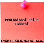 Profesional Salud Laboral