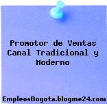 Promotor de Ventas Canal Tradicional y Moderno