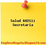 Salud &8211; Secretaria