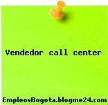 Vendedor call center