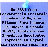Wwj788] Gran Convocatoria Protocolo Hombres Y Mujeres Fitness Para Laborar De Jueves A Sabado &8211; Contratacion Inmediata Excelentes Ingresos En Bogotá