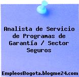 Analista de Servicio de Programas de Garantía / Sector Seguros