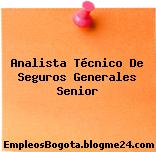 Analista Técnico De Seguros Generales Senior