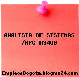 ANALISTA DE SISTEMAS /RPG AS400