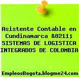 Asistente Contable en Cundinamarca &8211; SISTEMAS DE LOGISTICA INTEGRADOS DE COLOMBIA