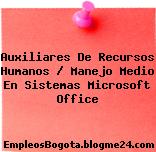 Auxiliares De Recursos Humanos / Manejo Medio En Sistemas Microsoft Office