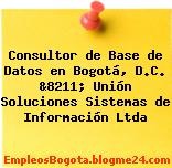 Consultor de Base de Datos en Bogotá, D.C. &8211; Unión Soluciones Sistemas de Información Ltda