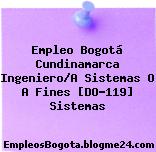 Empleo Bogotá Cundinamarca Ingeniero/A Sistemas O A Fines [DO-119] Sistemas