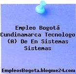 Empleo Bogotá Cundinamarca Tecnologo (A) De En Sistemas Sistemas