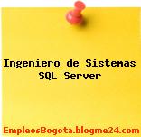 Ingeniero de Sistemas SQL Server