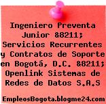 Ingeniero Preventa Junior &8211; Servicios Recurrentes y Contratos de Soporte en Bogotá, D.C. &8211; Openlink Sistemas de Redes de Datos S.A.S