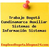 Trabajo Bogotá Cundinamarca Auxiliar Sistemas de Información Sistemas