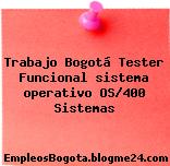 Trabajo Bogotá Tester Funcional sistema operativo OS/400 Sistemas
