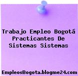 Trabajo Empleo Bogotá Practicantes De Sistemas Sistemas