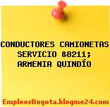 CONDUCTORES CAMIONETAS SERVICIO &8211; ARMENIA QUINDÍO