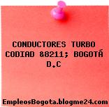 CONDUCTORES TURBO CODIAD &8211; BOGOTÁ D.C