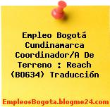 Empleo Bogotá Cundinamarca Coordinador/A De Terreno : Reach (BO634) Traducción