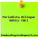 Periodista Bilingue &8211; CALI