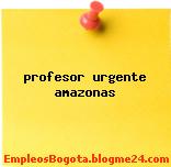 profesor urgente amazonas