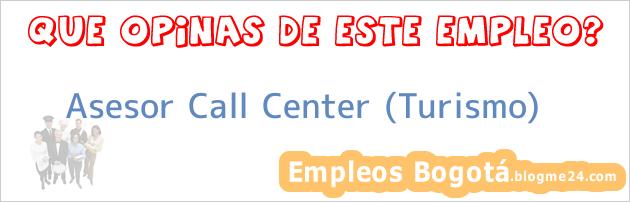 Asesor Call Center (Turismo)