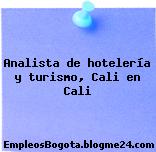 Analista de hotelería y turismo, Cali en Cali