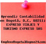 Aprendiz Contabilidad en Bogotá, D.C. &8211; EXPRESO VIAJES Y TURISMO EXPRESO SAS
