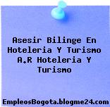Asesir Bilinge En Hoteleria Y Turismo A.R Hoteleria Y Turismo