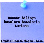 Asesor bilinge hotelero hoteleria turismo