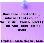 Auxiliar contable y administrativo en Valle del Cauca &8211; TURISMO JHON JAIRO USMA