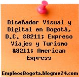 Diseñador Visual y Digital en Bogotá, D.C. &8211; Expreso Viajes y Turismo &8211; American Express