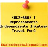 (DKZ-366) | Representante Independiente Inkateam Travel Perú