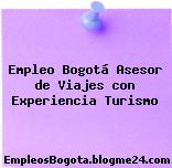 Empleo Bogotá Asesor de Viajes con Experiencia Turismo