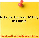 Guía de turismo &8211; Bilingüe