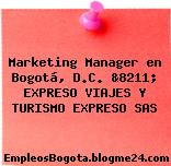 Marketing Manager en Bogotá, D.C. &8211; EXPRESO VIAJES Y TURISMO EXPRESO SAS