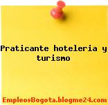 Praticante hoteleria y turismo