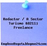 Redactor / A Sector Turismo &8211; Freelance
