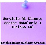 Servicio Al Cliente Sector Hoteleria Y Turismo Cal